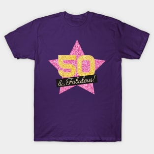 50th Birthday Gifts Women Fabulous - Pink Gold T-Shirt